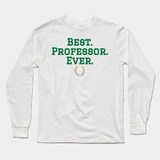 Best Professor Green Long Sleeve T-Shirt